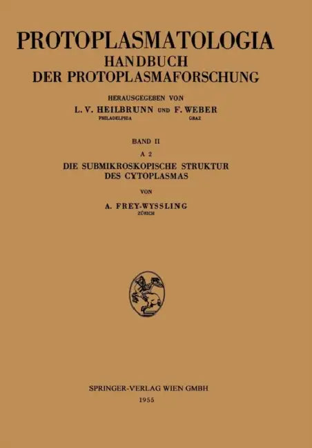 Die Submikroskopische Struktur Des Cytoplasmas by Albert Frey-Wyssling