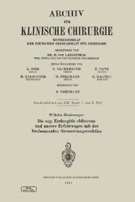 Die Sog. Endangitis Obliterans Und Unsere Erfahrungen Mit Der Lumbosacralen Grenzstrangresektion by Wilhelm Klostermeyer