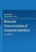 Molecular Characterization of Composite Interfaces by Adalbert Von Rubinowicz