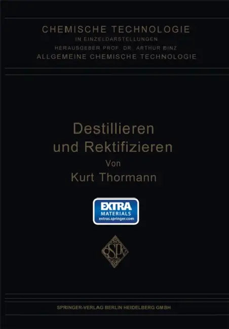 Destillieren Und Rektifizieren by Kurt Thormann