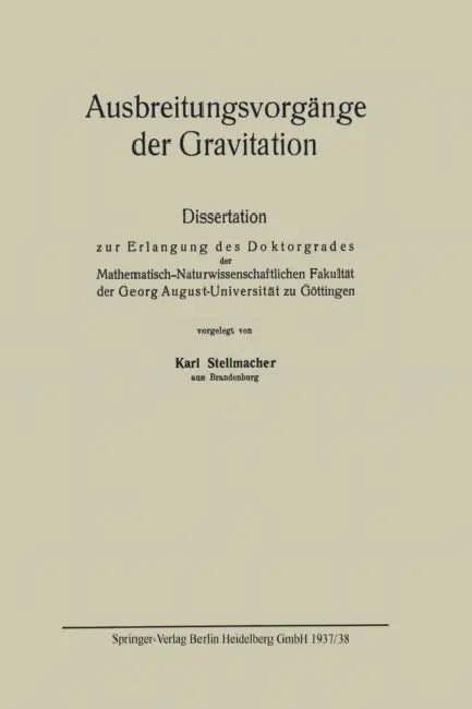 Ausbreitungsvorgänge Der Gravitation by Karl Stellmacher