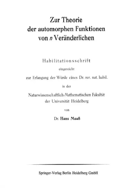 Zur Theorie Der Automorphen Funktionen Von N Veränderlichen by Hans Maaß