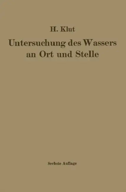 Untersuchung Des Wassers an Ort Und Stelle by Hartwig Klut