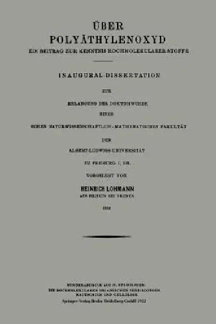 Über Polyäthylenoxyd: Ein Beitrag Zur Kenntnis Hochmolekularer Stoffe by Heinrich Lohmann