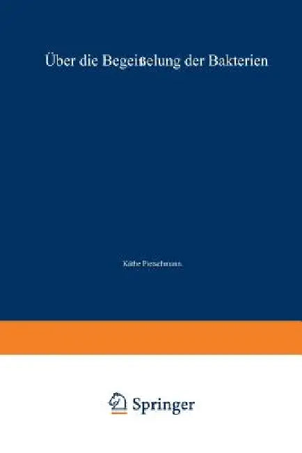 Über Die Begeißelung Der Bakterien by Kaethe Pietschmann
