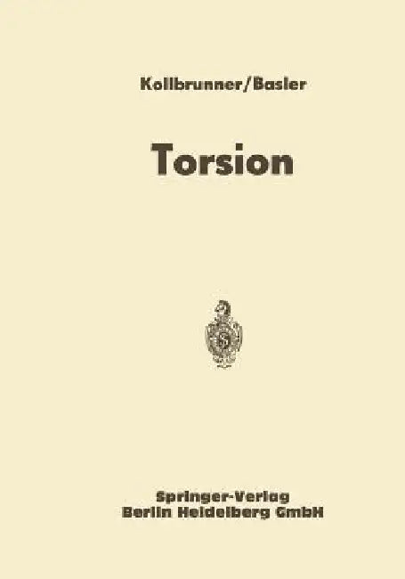 Torsion by Curt Friedrich Kollbrunner, Konrad Basler