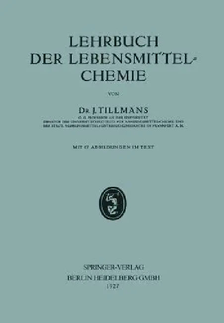 Lehrbuch Der Lebensmittel-Chemie by Josef Tillmans
