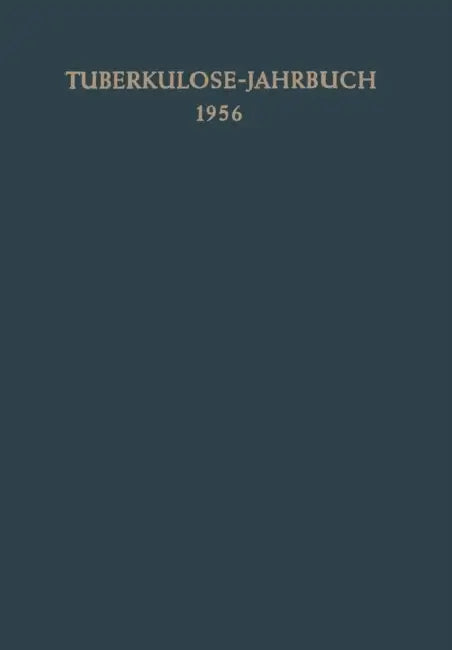 Tuberkulose-Jahrbuch 1956 by R. Griesbach