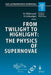 From Twilight to Highlight: The Physics of Supernovae: Proceedings of the Eso/Mpa/Mpe Workshop Held at Garching, Germany, 29-31 July 2002 by Wolfgang Hillebrandt