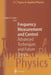 Frequency Measurement and Control: Advanced Techniques and Future Trends by Andre N. Luiten