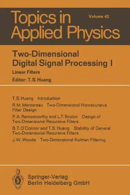 Two-Dimensional Digital Signal Processing I: Linear Filters by T. S. Huang