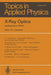 X-Ray Optics: Applications to Solids by H. -T Queisser