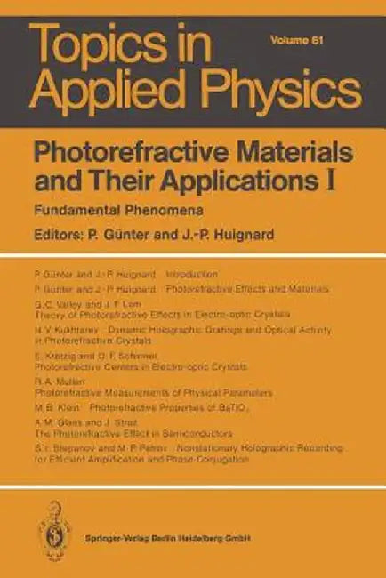 Photorefractive Materials and Their Applications I: Fundamental Phenomena by A. M. Glass