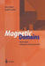 Magnetic Domains: The Analysis of Magnetic Microstructures by Alex Hubert