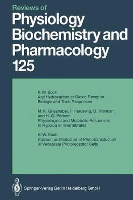 Reviews of Physiology, Biochemistry and Pharmacology: Volume: 125 by M. P. Blaustein