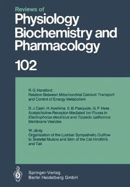 Reviews of Physiology, Biochemistry and Pharmacology by R. G. Hansford