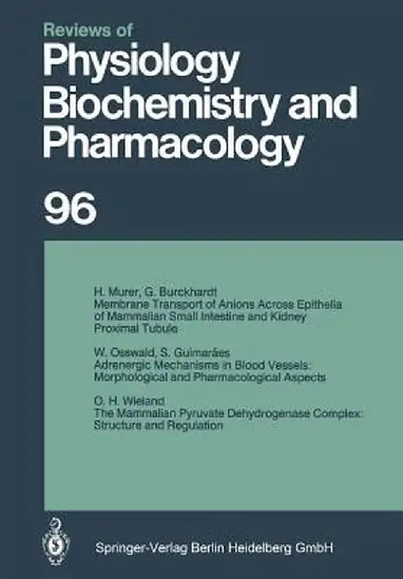 Reviews of Physiology, Biochemistry and Pharmacology: Volume: 96 by R. H. Adrian