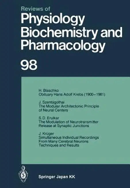Reviews of Physiology, Biochemistry and Pharmacology: Volume: 98 by R. H. Adrian
