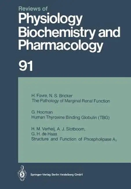 Reviews of Physiology, Biochemistry and Pharmacology: Volume: 91 by R. H. Adrian