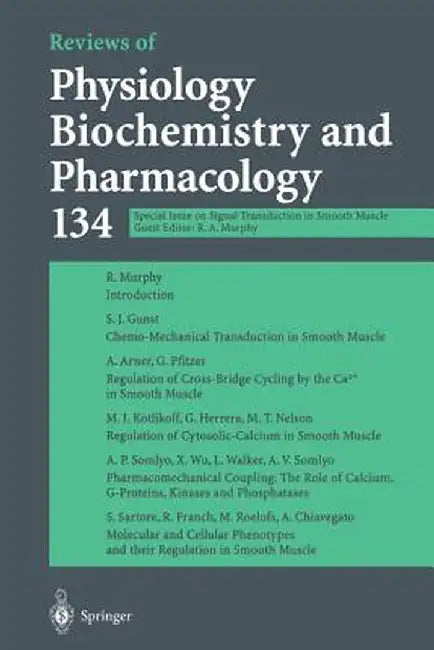 Reviews of Physiology Biochemistry and Pharmacology: Special Issue on Signal Transduction in Smooth Muscle by Richard A. Murphy