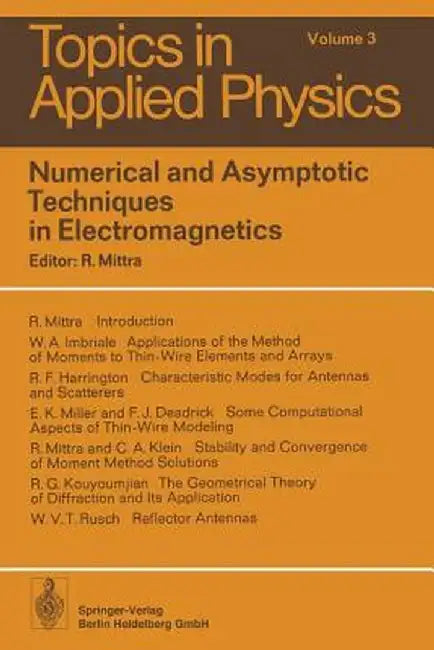 Numerical and Asymptotic Techniques in Electromagnetics by R. Mittra