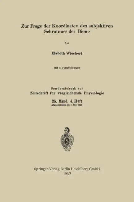 Zur Frage Der Koordinaten Des Subjektiven Sehraumes Der Biene by Elsbeth Wiechert
