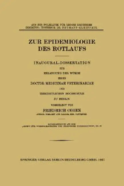 Zur Epidemiologie Des Rotlaufs: Inaugural-Dissertation by Friedrich Cohen