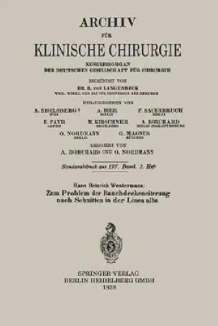 Zum Problem Der Bauchdeckeneiterung Nach Schnitten in Der Linea Alba by Hans Heinrich Westermann
