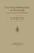 Von Naturwissenschaft Zu Wirtschaft: Allgemeine Und Angewandte Pflanzenkunde by Friedrich Tobler