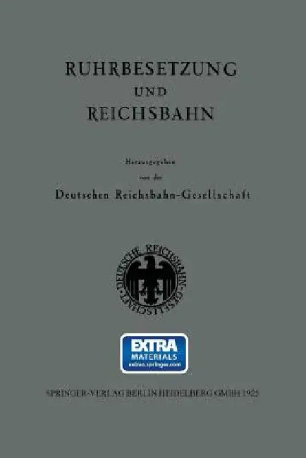 Ruhrbesetzung Und Reichsbahn by Kenneth A. Loparo