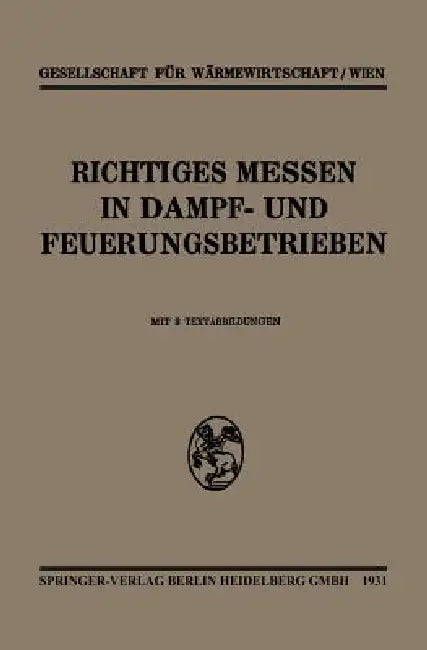 Richtiges Messen in Dampf- Und Feuerungsbetrieben by Kenneth A. Loparo