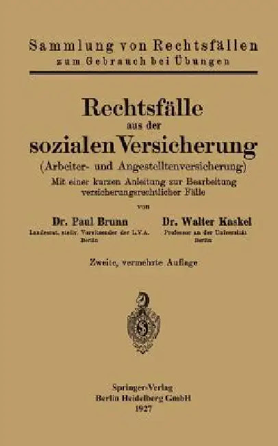 Rechtsfälle Aus Der Sozialen Versicherung: Arbeiter- Und Angestelltenversicherung by Paul Brunn, Walter Kaskel