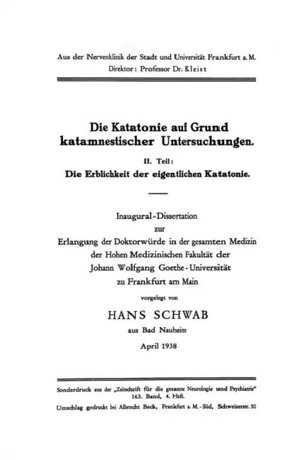Die Katatonie Auf Grund Katamnestischer Untersuchungen: II. Teil: Die Erblichkeit Der Eigentlichen Katatonie by Hans Schwab
