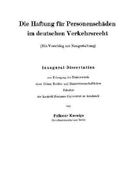 Die Haftung Für Personenschäden Im Deutschen Verkehrsrecht: Ein Vorschlag Zur Neugestaltung by Folkmar Koenigs