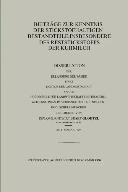 Beiträge Zur Kenntnis Der Stickstoffhaltigen Bestandteile, Insbesondere Des Reststickstoffs Der Kuhmilch by Josef Gloetzl