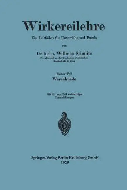Wirkereilehre Ein Leitfaden Für Unterricht Und PRAXIS by Wilhelm Schmitz