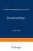 Krankenpflege: Handbuch Für Krankenpflegerinnen Und Familien by Julius Lazarus