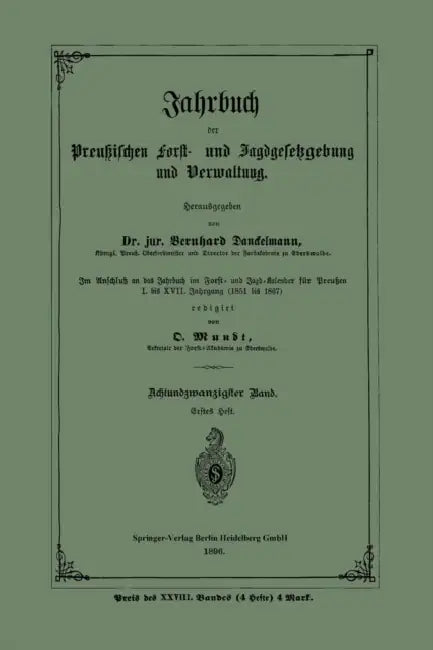 Jahrbuch Der Preußischen Forst- Und Jagdgesetzgebung Und Verwaltung: Achtundzwanzigster Band. Erstes Heft by Bernhard Danckelmann