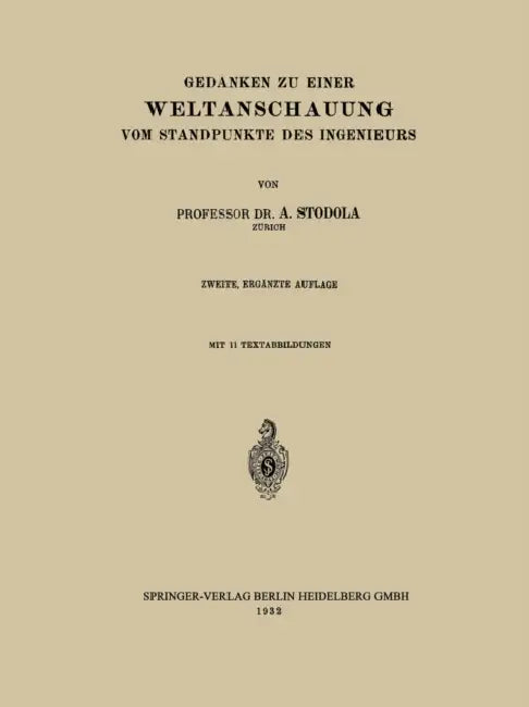 Gedanken Zu Einer Weltanschauung Vom Standpunkte Des Ingenieurs by A. Stodola