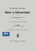 Die Practische Anwendung Der Schieber- Und Coulissensteurungen by S. Auchincloss, A. Müller