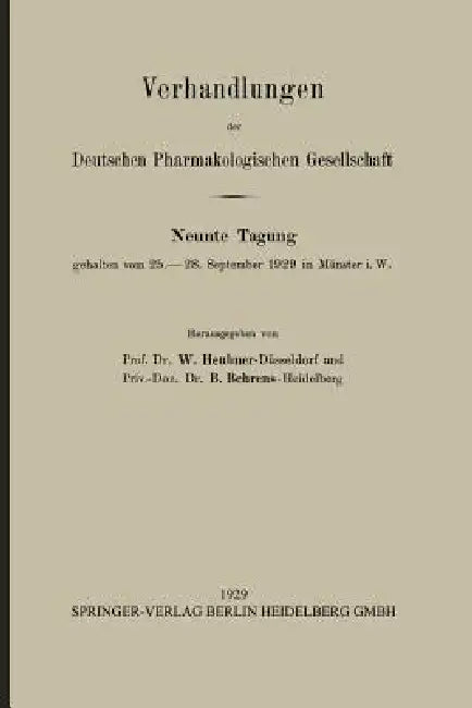 Verhandlungen Der Deutschen Pharmakologischen Gesellschaft by W. Heubner, B. Behrens