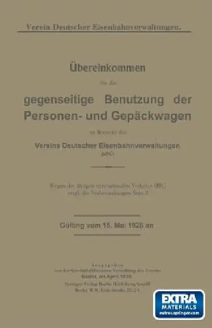 Übereinkommen Für Die Gegenseitige Benutzung Der Personen- Und Gepäckwagen Im Bereiche Des Vereins Deutscher Eisenbahnverwaltungen (Vpü) by Verein Deutscher Eisenbahnverwaltungen