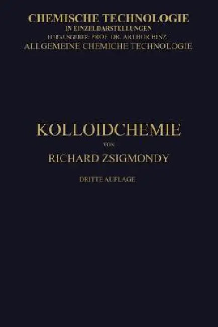 Kolloidchemie Ein Lehrbuch by Richard Zsigmondy
