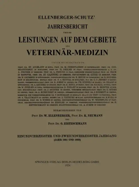 Ellenberger-Schütz' Jahresbericht Über Die Leistungen Auf Dem Gebiete Der Veterinär-Medizin by Prof Dr W. Ellenberger, Prof Dr K. Neumann, Prof Dr O. Zietzschmann