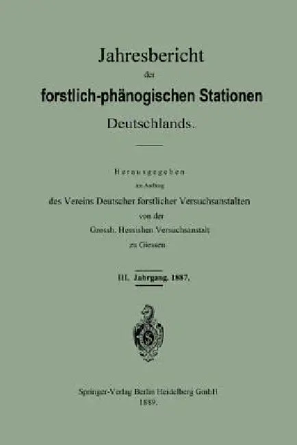 Jahresbericht Der Forstlich-Phänologischen Stationen Deutschlands by Vereins Deutscher Forstlicher Versuchsan