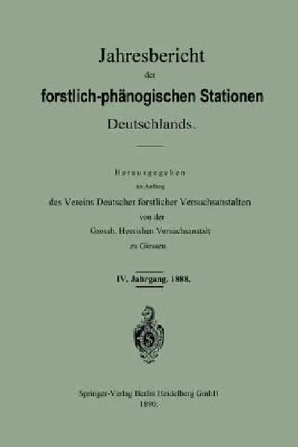 Jahresbericht Der Forstlich -- Phänologischen Stationen Deutschlands by Vereins Deutscher Forstlicher Versuchsan