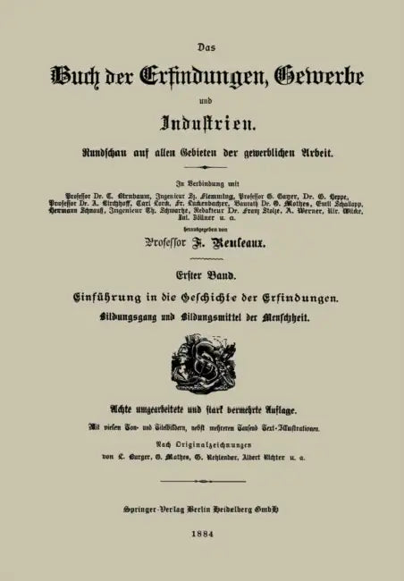 Einführung in Die Geschichte Der Erfindungen: Bildungsgang Und Bildungsmittel Der Menschheit by Franz Reuleaux