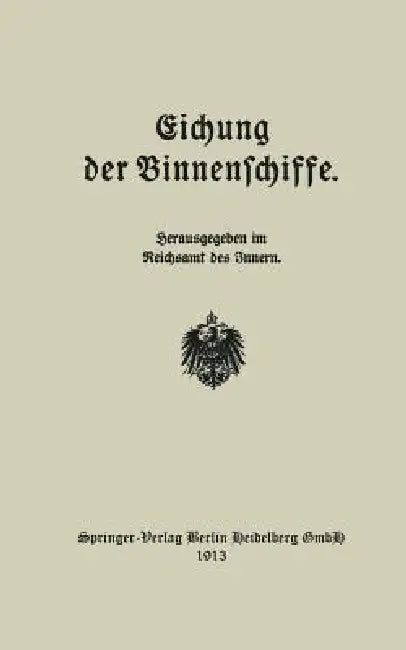 Eichung Der Binnenschiffe by Reichsamt Des Jnnem