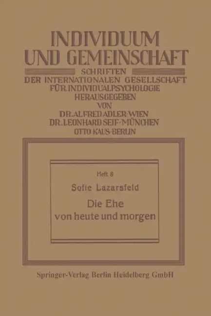 Die Ehe Von Heute Und Morgen by Sofie Lazarsfeld