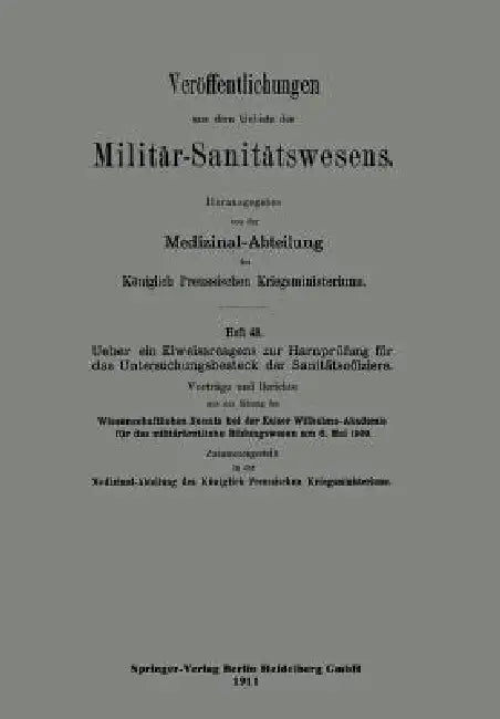Über Ein Eiweissreagens Zur Harnprüfung Für Das Untersuchungsbesteck Der Sanitätsoffiziere by Wissenschaftliche Senats